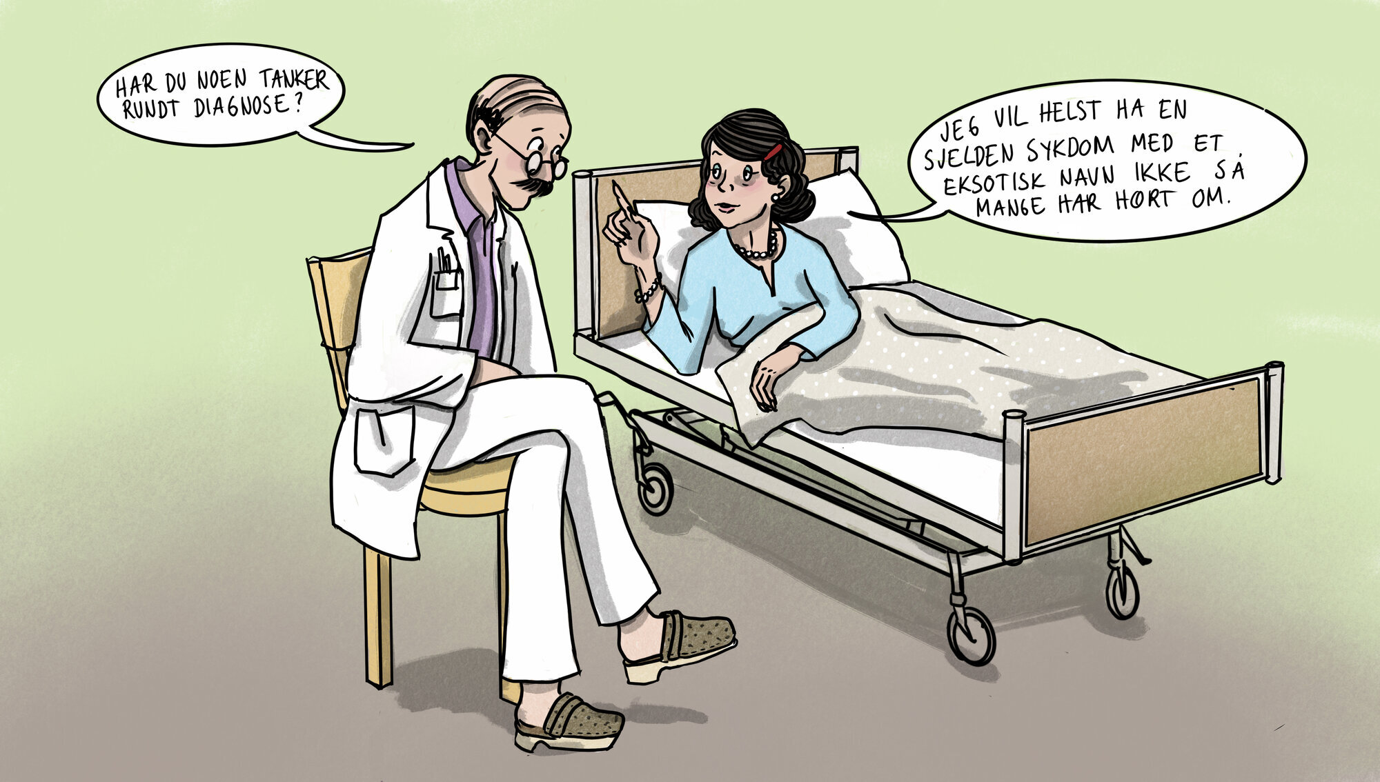 Illustrasjonen viser en lege som sitter ved pasienten i senga. Han sier: "Har du noen tanker rundt diagnose?". Hun svarer: "Jeg vil helst ha en sjelden sykdom med et eksotisk navn ikke så mange har hørt om."